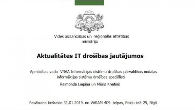 Seminārs "Aktualitātes IKT drošības jautājumos" 31.01.2019.