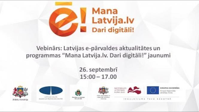 Vebinārs: Latvijas e-pārvaldes aktualitātes un programmas “Mana Latvija.lv. Dari digitāli!” jaunumi
