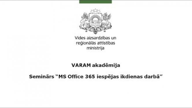 VARAM akadēmija: "MS Office365 iespējas ikdienas darbā"