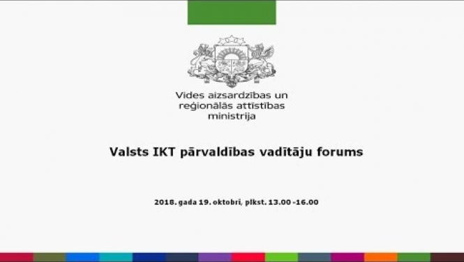 Valsts IKT pārvaldības vadītāju forums 19.10.2018.